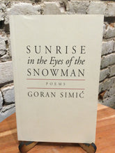 Simić, Goran: Sunrise in the Eyes of the Snowman [used paperback]