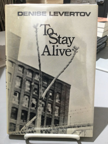 Levertov, Denise: To Stay Alive [used hardcover]