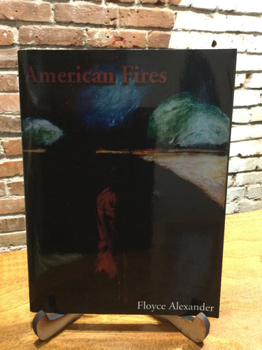 [Rare] Alexander, Floyce: American Fires [used paperback]