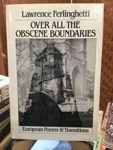Ferlinghetti, Lawrence: Over all the Obscene Boundaries [used hardcover]