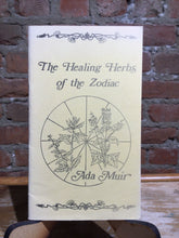 Muir, Ada: The Healing Herbs of the Zodiac [used paperback]