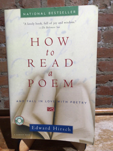 Hirsch, Edward: How to Read a Poem [used paperback]