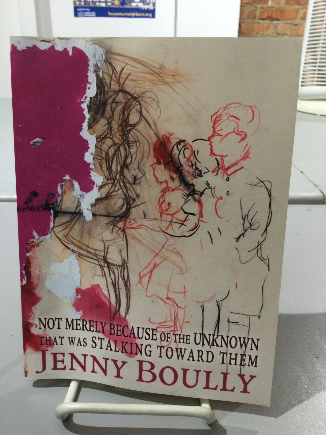 Boully, Jean: not merely because of the unknown that was stalking toward them [used paperback]