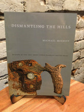 McGriff, Michael: Dismantling the Hills [used paperback]