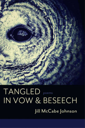 Johnson, Jill McCabe: Tangled in Vow & Beseech
