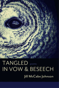 Johnson, Jill McCabe: Tangled in Vow & Beseech