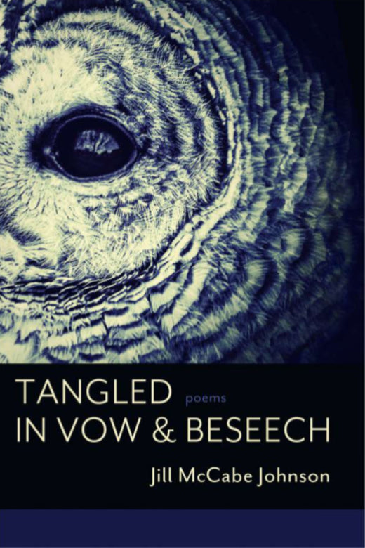 Johnson, Jill McCabe: Tangled in Vow & Beseech