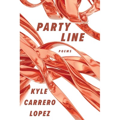 [07/07/26] Lopez, Kyle Carrero: Party Line