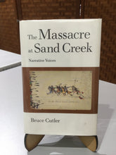 Cutler, Bruce: The Massacre at Sand Creek [used hardcover]