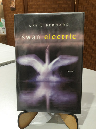 Bernard, April: Swan Electric [used hardcover]