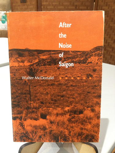 McDonald, Walter: After the Noise of Saigon [used paperback]