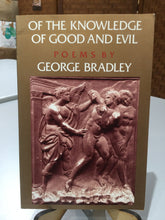 Bradley, George: Of the Knowledge of Good and Evil [used paperback]