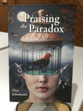 Schumann, Tina: Praising the Paradox [used paperback]
