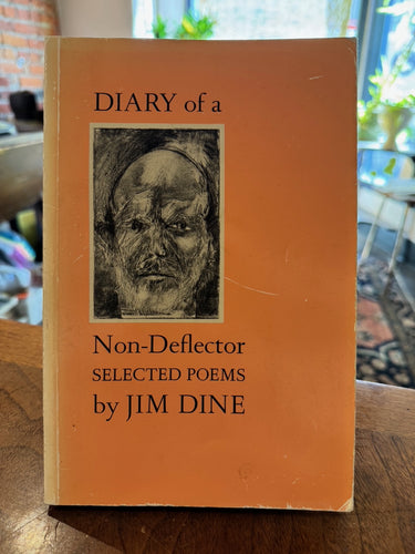 Dine, Jim: Diary of a Non-Deflector: Selected Poems [used paperback]