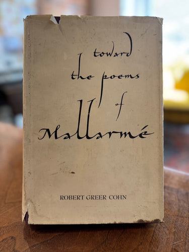 Cohn, Robert Greer: Toward the Poems of Mallarmé [used hardcover]
