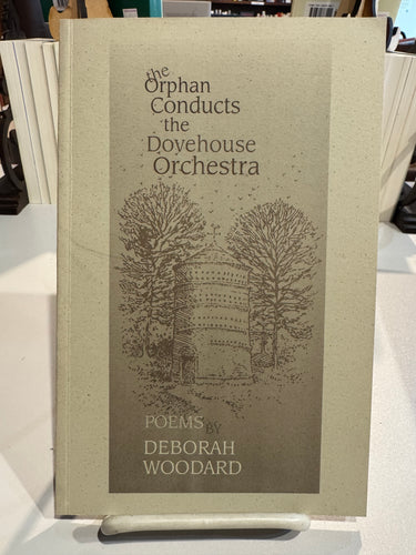 [Rare] Woodard, Deborah: The Orphan Conducts the Dovehouse Orchestra [used paperback]