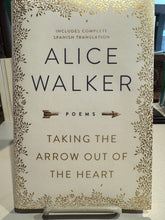 [Rare] Walker, Alice: Taking the Arrow Out of the Heart [used hardcover]