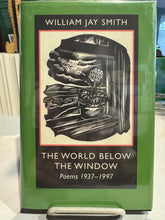 Smith, William Jay: The World Below the Window [used hardcover]