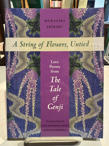 Shikibu, Murasaki / Reichhold & Kawamura (trs.): A String of Flowers, Untied [used paperback]