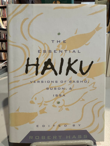 Hass, Robert (ed.): The Essential Haiku [used hardcover]