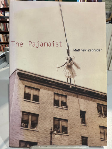 Zapruder, Matthew: The Pajamaist [used paperback]