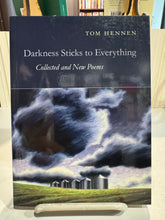 Hennen, Tom: Darkness Sticks to Everything [used paperback]
