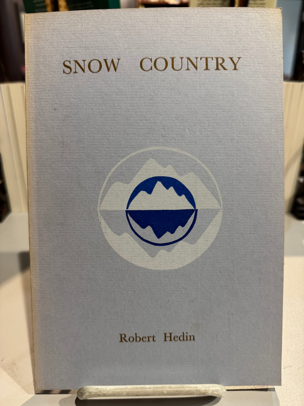 [Rare] Hedin, Robert: Snow Country [used paperback]