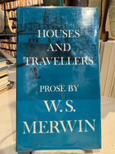 Merwin, W.S.: Houses and Travellers [used hardcover]