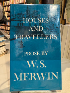 Merwin, W.S.: Houses and Travellers [used hardcover]