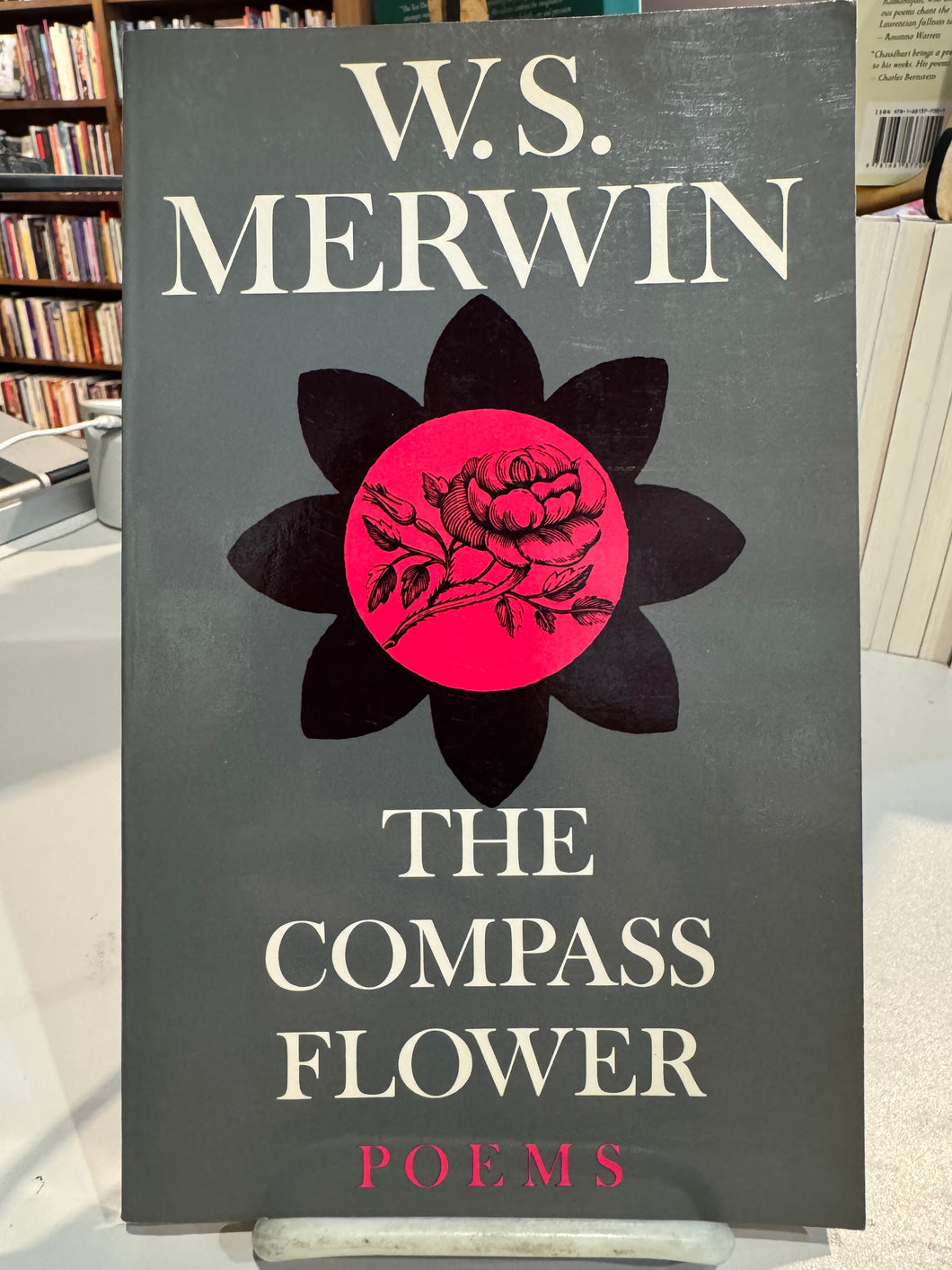 Merwin, W.S.: The Compass Flower [used paperback]