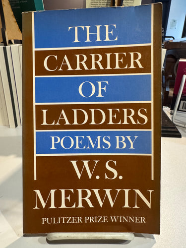 Merwin, W.S.: The Carrier of Ladders [used paperback]