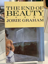 Graham, Jorie: The End of Beauty [used paperback]