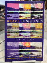 Jacobik, Gray: Brave Disguises [used paperback]