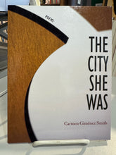 Smith, Carmen Gimenez: The City She Was [used paperback]