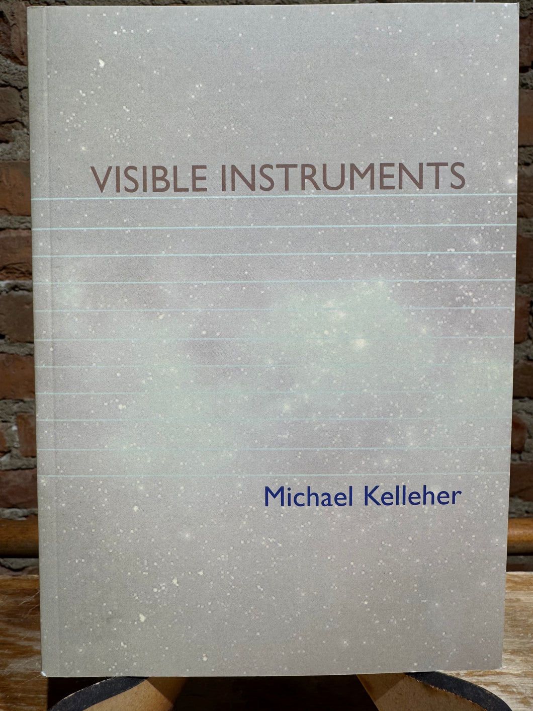 Kelleher, Michael: Visible Instruments [used paperback]