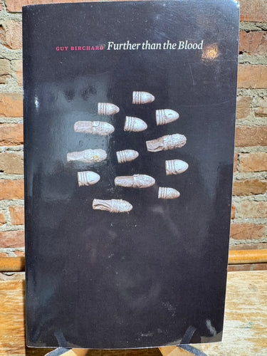 Birchard, Guy: Further than the Blood [used paperback]