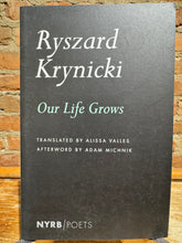 Krynicki, Ryszard: Our Life Grows [used paperback]