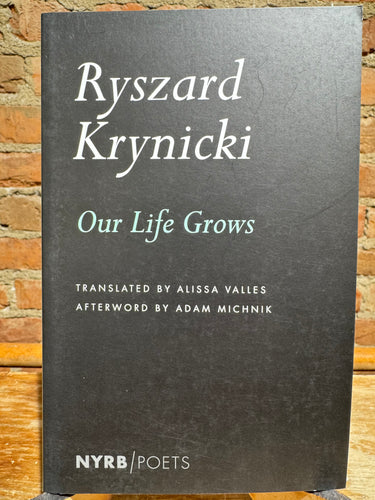 Krynicki, Ryszard: Our Life Grows [used paperback]