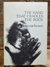 Brown, Rita Mae: The Hand that Cradles the Rock [used paperback]