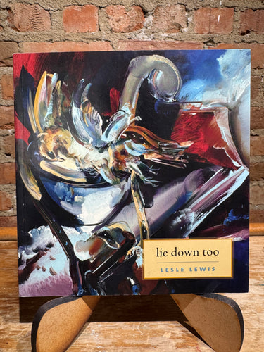 Lewis, Lesle: lie down too [used paperback]