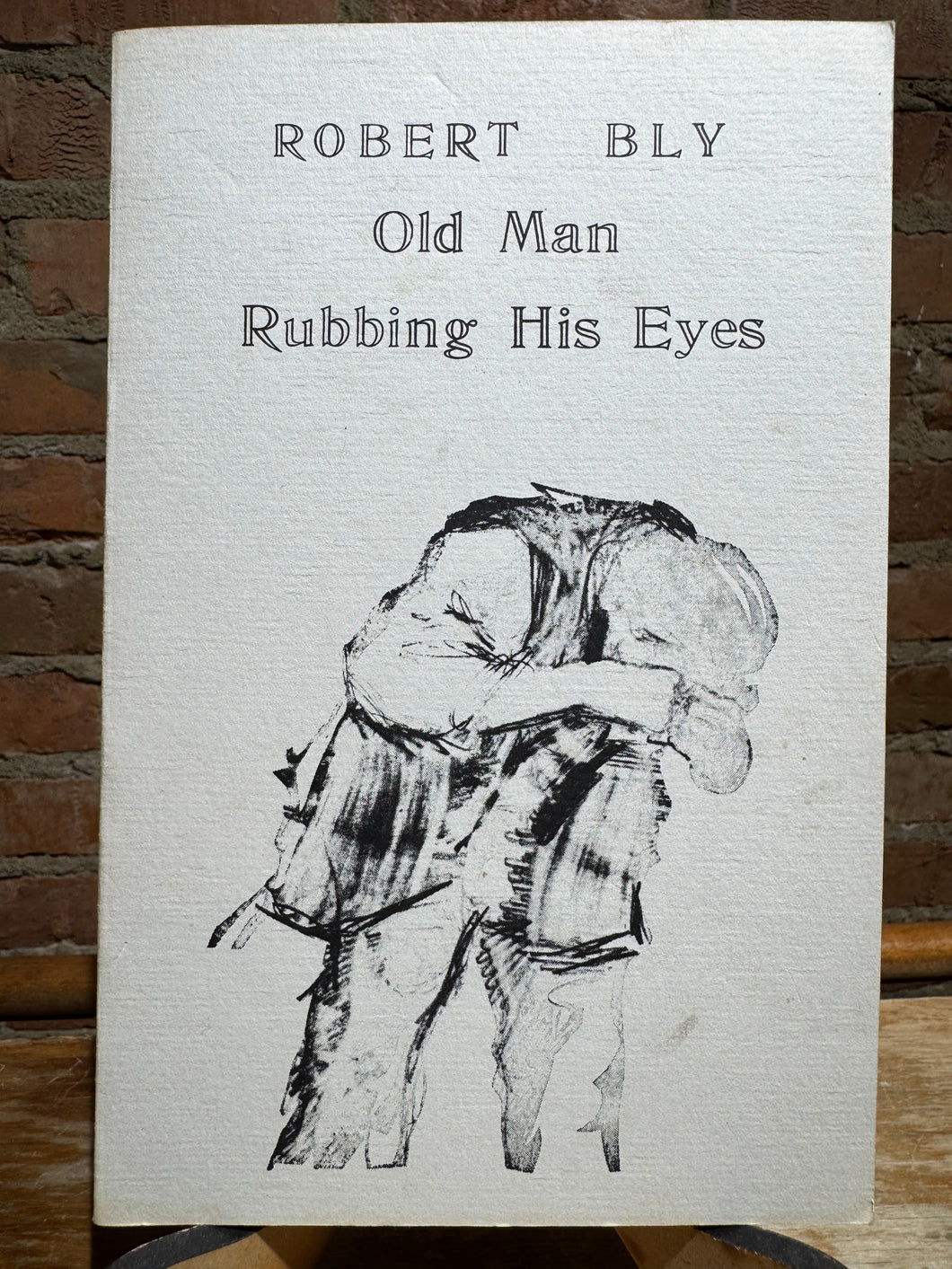 Bly, Robert: Old Man Rubbing His Eyes [used paperback]