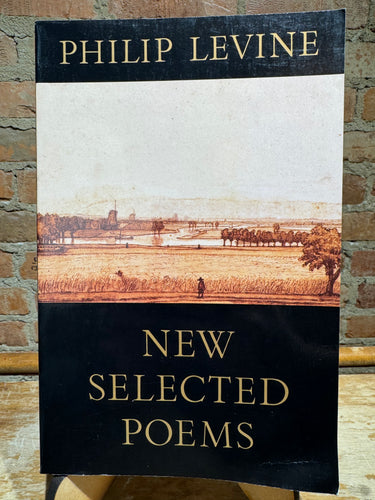 Levine, Philip: New Selected Poems [used paperback]