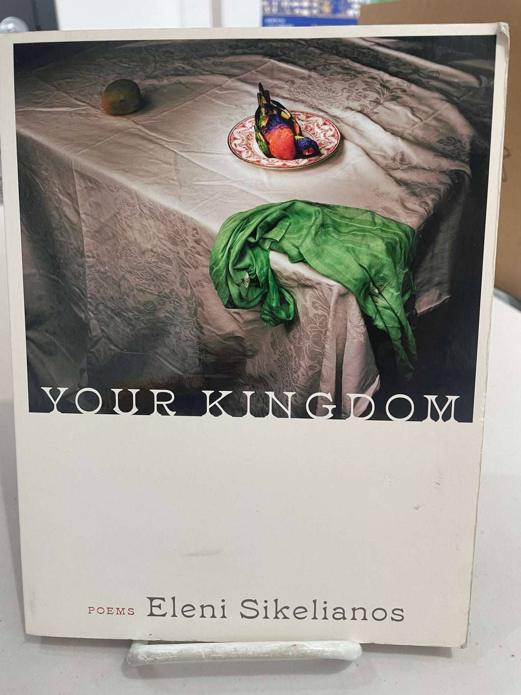 Sikelianos, Eleni: Your Kingdom [used paperback]