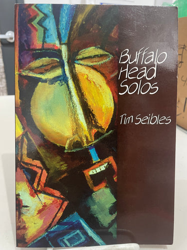 Seibles, Tim: Buffalo Head Solos [used paperback]