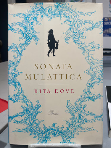 Dove, Rita: Sonata Mulattica [used hardcover]