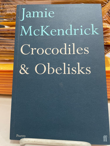 McKendrick, Jamie: Crocodiles & Obelisks [used paperback]