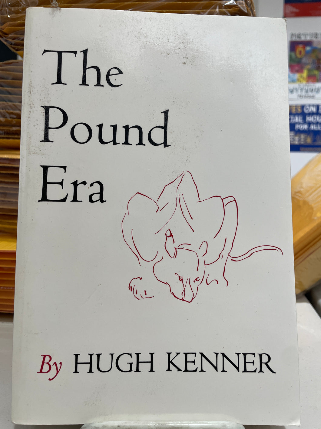 Kenner, Hugh: The Pound Era [used paperback]