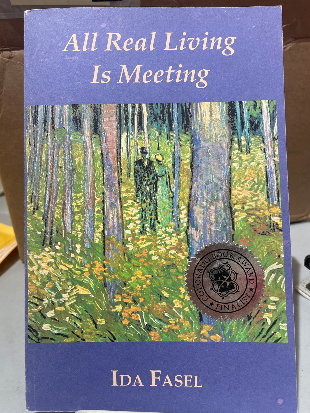 Fasel, Ida: All Real Living Is Meeting [used paperback]