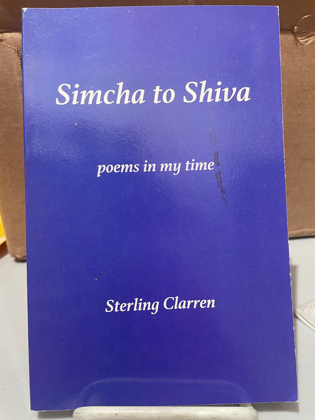 Clarren, Sterling: Simcha to Shiva [used paperback]