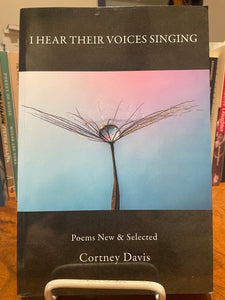 Davis, Cortney: I Hear Their Voices Singing [used paperback]